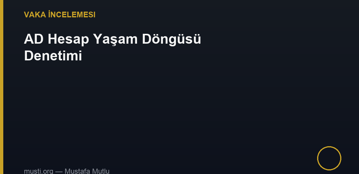AD Hesap Yaşam Döngüsü vaka incelemesi kapak görseli