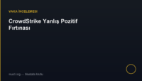 CrowdStrike Yanlış Pozitif vaka incelemesi kapak görseli