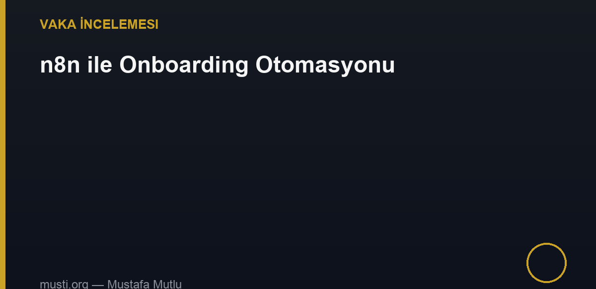n8n Onboarding Otomasyonu vaka incelemesi kapak görseli